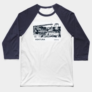 Ventura California Baseball T-Shirt